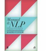 Manual de NLP. Editia a II-a - Joseph O'Connor (2012)