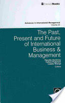 The Past Present and Future of International Business and Management (2010)