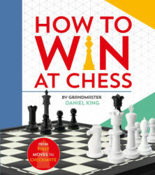 How to Win at Chess - Daniel KING (ISBN: 9780753447796)