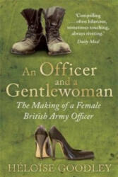 Officer and a Gentlewoman - Heloise Goodley (2013)