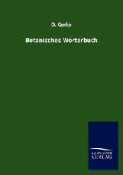 Botanisches Woerterbuch - O. Gerke (2013)