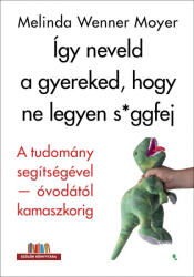 Így neveld a gyereked, hogy ne legyen s*ggfej (2022)