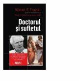 Doctorul si sufletul - Viktor E. Frankl (ISBN: 9797372886080)