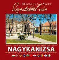 Szeretettel vár Nagykanizsa (ISBN: 9789638757999)