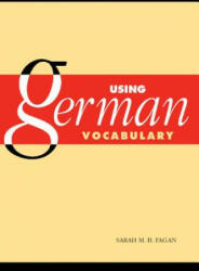 Using German Vocabulary - Sarah M. B. (University of Iowa) Fagan (2005)