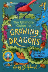 Ultimate Guide to Growing Dragons (ISBN: 9781800783157)