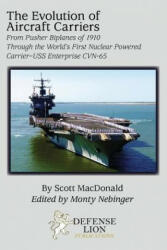Evolution of Aircraft Carriers - MacDonald, Scott (ISBN: 9780985973056)