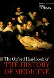 Oxford Handbook of the History of Medicine - Mark Jackson (2013)