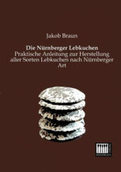 Nurnberger Lebkuchen - Jakob Braun (2013)