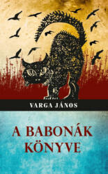 A babonák Könyve (ISBN: 9786156385550)