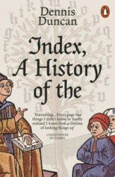 Index, A History of the - Dennis Duncan (ISBN: 9780141989662)