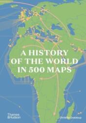 History of the World in 500 Maps (ISBN: 9780500252659)