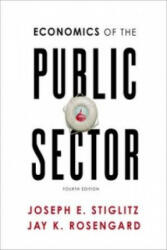 Economics of the Public Sector - Joseph E. Stiglitz (ISBN: 9780393937091)