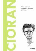Volumul 81. Descopera Filosofia. Cioran - Adrian Buzdugan (ISBN: 9786063389986)
