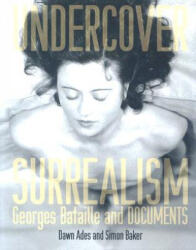 Undercover Surrealism - Dawn Ades, Simon Baker (ISBN: 9780262012300)