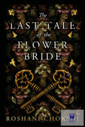 Last Tale of the Flower Bride (ISBN: 9781529384048)