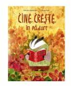 Cine creste in padure - Kateryna Mikhalitsyna (ISBN: 9789975604482)