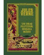 Volumul 29. Jules Verne. Un oras plutitor. Invazia marii (ISBN: 9786063390012)