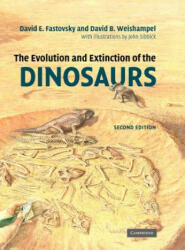 Evolution and Extinction of the Dinosaurs - David E Fastovsky (2004)