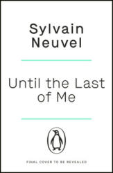 Until the Last of Me - Sylvain Neuvel (ISBN: 9781405945554)