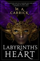 Labyrinth's Heart - M. A. CARRICK (ISBN: 9780356515212)