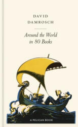 Around the World in 80 Books - DAVID DAMROSCH (ISBN: 9780141981499)