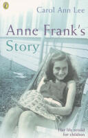 Anne Frank's Story - Carol Ann Lee (2001)