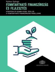 Fenntartható finanszírozás és fejlesztés (ISBN: 9789634548201)