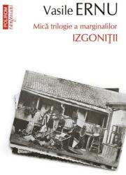Izgoniții. Mică trilogie a marginalilor (ISBN: 9789734691487)