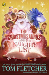 Christmasaurus and the Naughty List - Tom Fletcher (ISBN: 9780241407479)