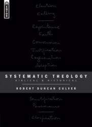 Systematic Theology - Robert Duncan Culver (ISBN: 9781845500498)