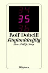 Fünfunddreißig - Rolf Dobelli (ISBN: 9783257234459)