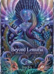 Beyond Lemuria Journal - Izzy Ivy (ISBN: 9781922573377)