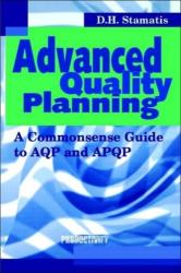 Advanced Quality Planning - D. H. Stamatis (2001)