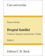 Dreptul familiei. Editia 8 - Emese Florian (ISBN: 9786061812257)