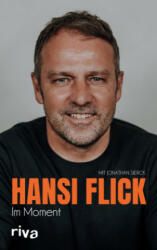 Im Moment - Hans Flick, Jonathan Sierck (ISBN: 9783742321268)