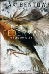 Der Federmann - Max Bentow (2013)