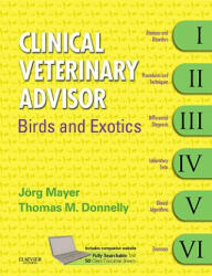 Clinical Veterinary Advisor: Birds and Exotic Pets - Joerg Mayer (2013)