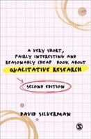 A Very Short Fairly Interesting and Reasonably Cheap Book about Qualitative Research (2013)