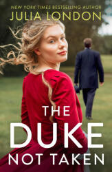 Duke Not Taken - Julia London (ISBN: 9781848458567)