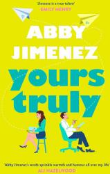 Yours Truly - ABBY JIMENEZ (ISBN: 9780349433820)
