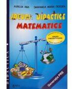 Jocuri Didactice Matematice. Indrumator Metodic - Aurelia Ana (ISBN: 9789737535375)