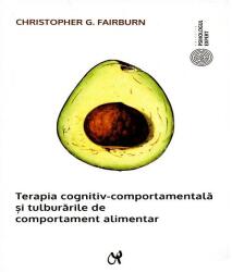 Terapia cognitiv-comportamentală și tulburările de comportament alimentar (ISBN: 9786069770726)