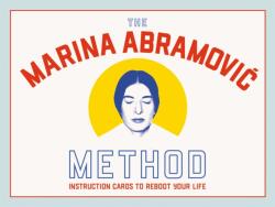 The Marina Abramovic Method: Instruction Cards to Reboot Your Life (ISBN: 9781913947316)