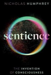 Sentience - Humphrey, Nicholas (ISBN: 9780198858539)