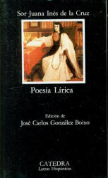 Poesia Lirica - Sor Juana Inés de la Cruz (ISBN: 9788437611044)