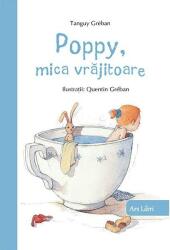 Poppy, mica vrajitoare - Tanguy Greban (ISBN: 9786063620065)