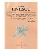 Variatiuni pentru doua piane Opus 5 - George Enescu (ISBN: 9786067471236)