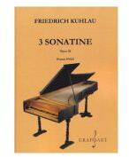 3 sonatine. Opus 20 pentru pian - Friedrich Kuhlau (ISBN: 9790694923075)