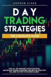 Day Trading Strategies - ELDER ANDREW ELDER (ISBN: 9798674060161)